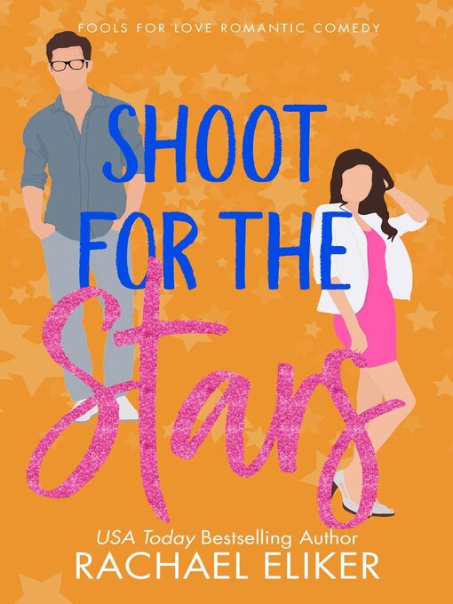 Title details for Shoot for the Stars by Rachael Eliker - Available